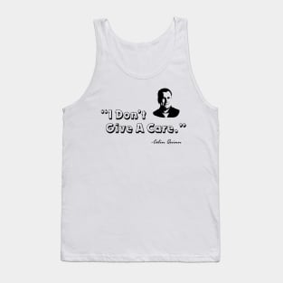 I Don't Give a Care - Colin Quinn Tank Top